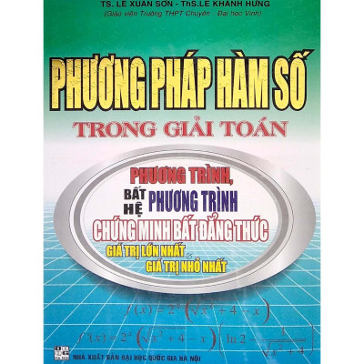 Sách - Phương Pháp Hàm Số Trong Giải Toán - Hồng Ân