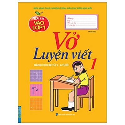 Vở Luyện Viết Tập 1 (Dành Cho Bé Từ 5 - 6 Tuổi)
