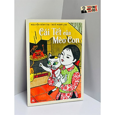 CÁI TẾT CỦA MÈO CON – Ngô Mạnh Lân minh họa – Nguyễn Đình Thi – ấn bản kỷ niệm 65 năm thành lập NXB Kim Đồng – tranh minh họa màu