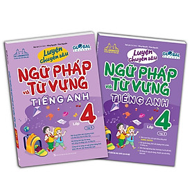 Sách - Global Success - Luyện Chuyên Sâu Ngữ Pháp Và Từ Vựng Tiếng Anh Lớp 4 - Combo 2 Tập - Minh Thắng