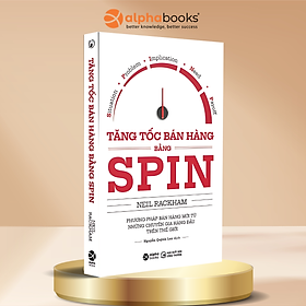 Sách - Tăng tốc bán hàng bằng SPIN - Neil Rackham - NXB Lao động Xã hội