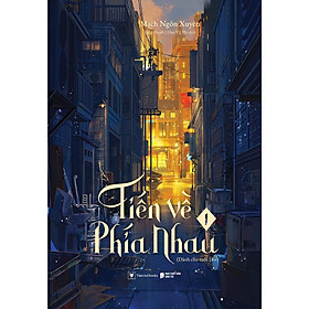 Sách - Tiến Về Phía Nhau - Tập 1 - AZ Việt Nam