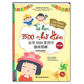 Sách - Tự Học 3500 Chữ Hán Sơ Cấp - Quyển Thượng - Có Giải Thích Bằng Tranh - Minh Thắng