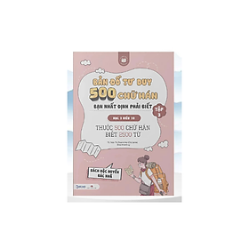 Sách - Bản đồ tư duy 500 chữ Hán Tập 3 tặng kèm file vở tập viết - Nhiều tác giả - Nhà xuất bản Dân Trí - Bác Nhã