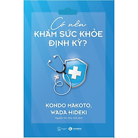 Có Nên Khám Sức Khỏe Định Kỳ