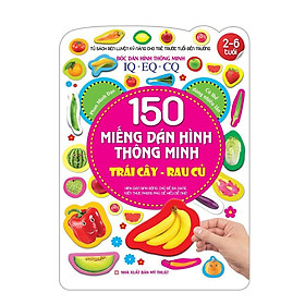Sách - Bóc Dán Hình Thông Minh IQ EQ CQ - 150 Miếng Dán Hình Thông Minh - Trái Cây Rau Củ - Minh Thắng