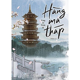 Sách - Hàng Ma Tháp - Công Tử Hoan Hỉ - Công Tử Hoan Hỉ - AZ Việt Nam