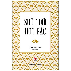Suốt Đời Học Bác
