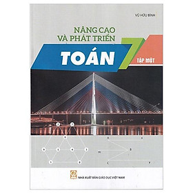 Nâng Cao Và Phát Triển Toán 7 - Tập 1