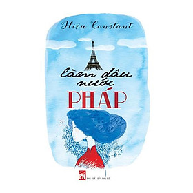 Sách - Làm Dâu Nước Pháp (Tự Truyện) - NXB Phụ Nữ