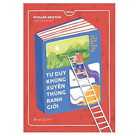Sách - Tư Duy Khủng Xuyên Thủng Ranh Giới - Richard Newton - AZ Việt Nam