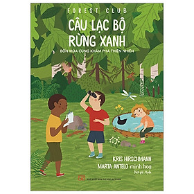 Sách Thiếu Nhi Hay Nhất-Câu Lạc Bộ Rừng Xanh