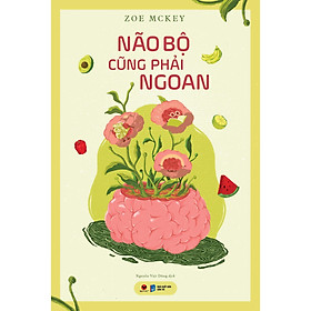 Não Bộ Cũng Phải Ngoan - Bản Quyền