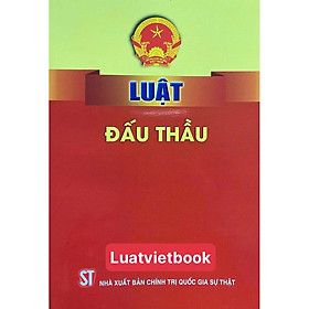 Sách - Luật Đấu Thầu - NXB Chính Trị Quốc Gia