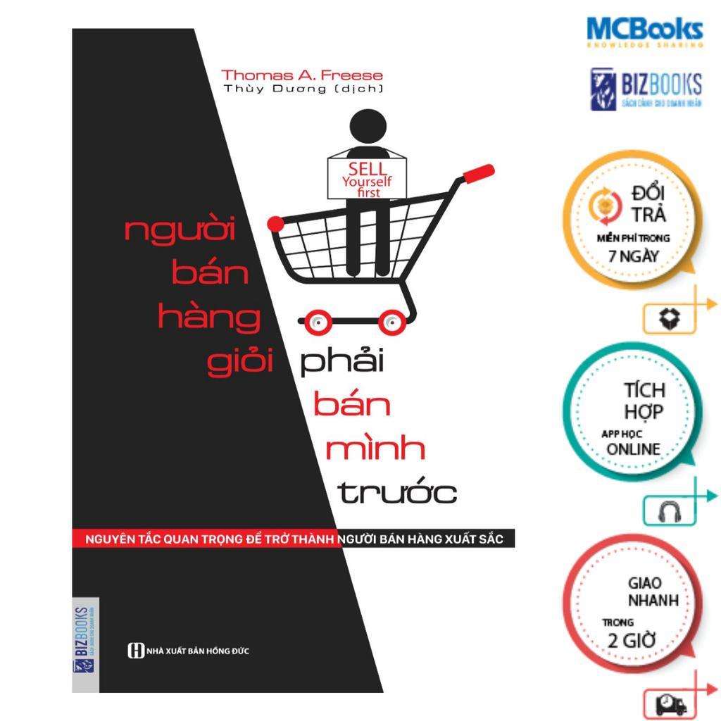Sách - Người Bán Hàng Giỏi Phải Bán Mình Trước - MCBooks