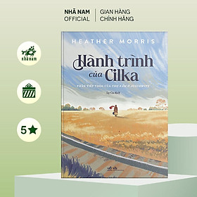 Sách - Hành Trình Của Cilka - Phần 2 Của Thợ Xăm Ở Auschwitz - Nhã Nam