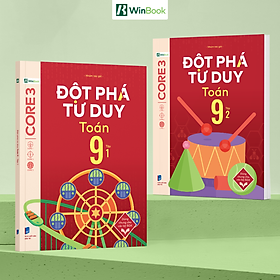 Sách – Đột phá tư duy Toán 9  – Dùng chung cho các bộ SGK  – Chương trình mới