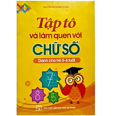 Sách - Tập tô và làm quen Chữ số (5 - 6 tuổi)