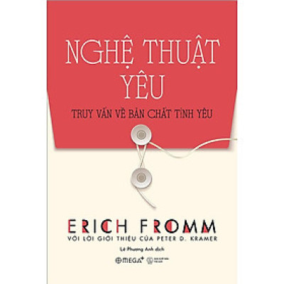 Nghệ Thuật Yêu - Truy Vấn Về Bản Chất Tình Yêu