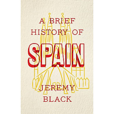 Sách - A Brief History of Spain by Jeremy Black - History/ Nonfiction in English