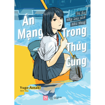 Án Mạng Trong Thủy Cung - Bí Ẩn Cây Lau Nhà Màu Vàng - Tặng Kèm Obi + Bookmark