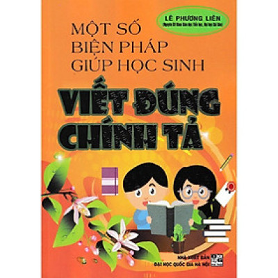 Sách - Một Số Biện Pháp Giúp Học Sinh Viết Đúng Chính Tả - Hồng Ân