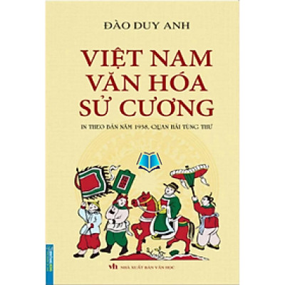 Sách - Việt Nam văn hóa sử cương (in theo bản 1938 ,Quan Hải Tùng Thư) Bìa mềm