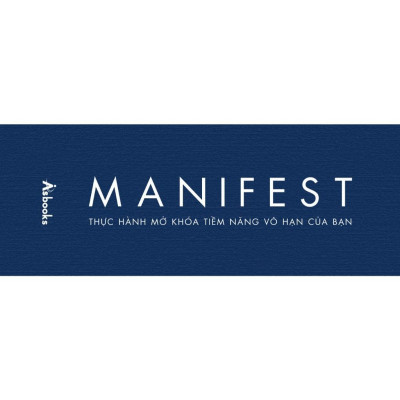 Sách - MANIFEST - Thực Hành Mở Khóa Tiềm Năng Vô Hạn Của Bạn - AZ Việt Nam