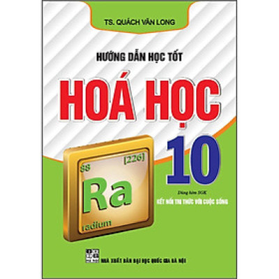 Sách - Hướng Dẫn Học Tốt Hoá Học 10 - Dùng Kèm SGK Kết Nối Tri Thức Với Cuộc Sống - Hồng Ân