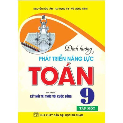 Sách - Định Hướng Phát Triển Năng Lực Toán Lớp 9 - Combo 2 Tập - Bám Sát SGK Kết Nối Tri Thức Với Cuộc Sống - Hồng Ân