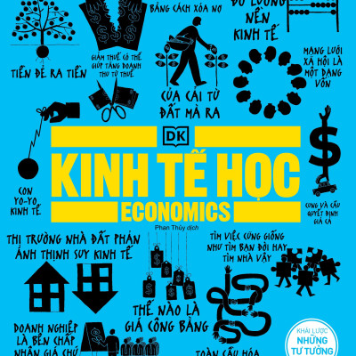 Kinh Tế Học - Khái Lược Những Tư Tưởng Lớn (Tái Bản 2023)