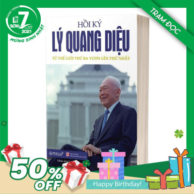 Trạm Đọc Official | Hồi ký Lý Quang Diệu ( Tập 2 ) - Từ Thế Giới Thứ Ba Vươn Lên Thứ Nhất