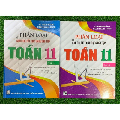 Sách - Phân loại và giải chi tiết các dạng bài tập Toán 11 (Kết nối tri thức với cuộc sống) (HA-MK1)