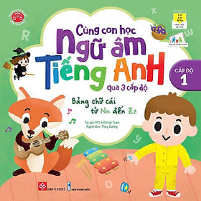 Sách - Cùng Con Học Ngữ Âm Tiếng Anh Qua 3 Cấp Độ Từ Đơn Giản Đến Nâng Cao Giúp Bé Tiếp Cận Một Cách Hệ Thống - Đinh Tị