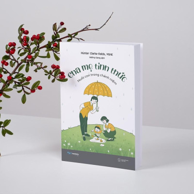 Sách - Cha Mẹ Tỉnh Thức - Nuôi Con Trong Chánh Niệm + Làm Gì Khi Thế Giới Khiến Con Bạn Phát Điên - AZ Việt Nam
