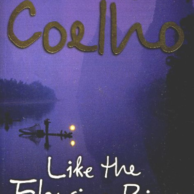 Like The Flowing River: Thoughts And Reflections 