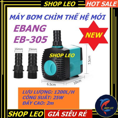 Máy bơm bể cá EBang EB-305 (25W-1200L/h)- Bơm nước hồ cá cảnh- phụ kiện hồ thủy sinh, cá cảnh-shopleo