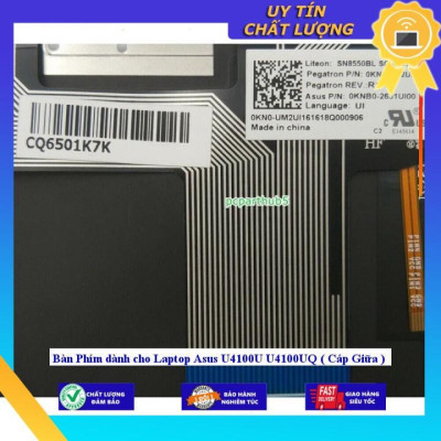 Bàn Phím dùng cho Laptop Asus U4100U U4100UQ ( Cáp Giữa ) - Hàng Nhập Khẩu New Seal