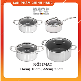 Hàng chính hãng: Nồi inox chống dính iMAT Hybrid các size 16|18|22|26cm. Dùng để nấu, kho, chiên...