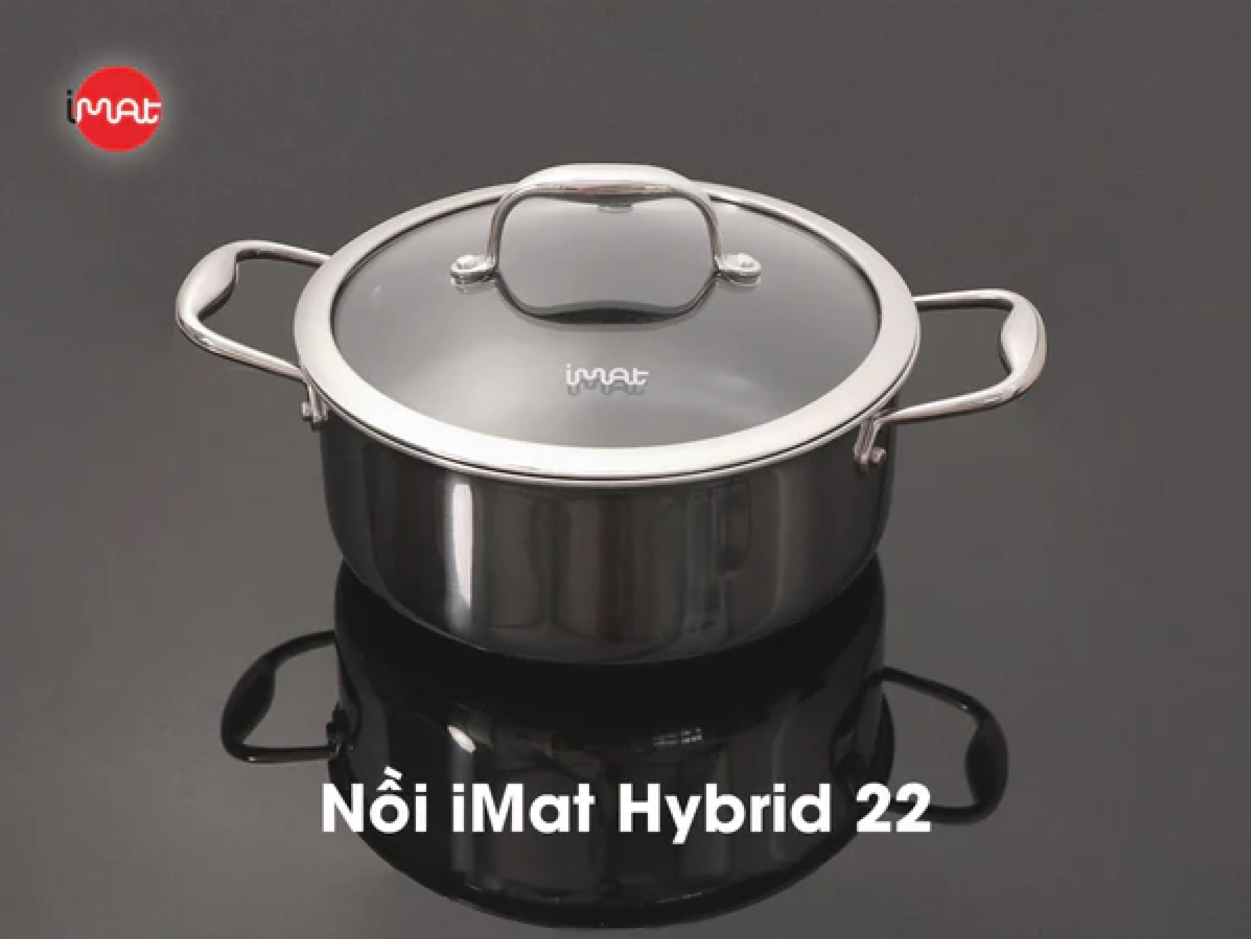 Nồi iMat Hybrid công nghê Blackcube - HÀNG CHÍNH HÃNG