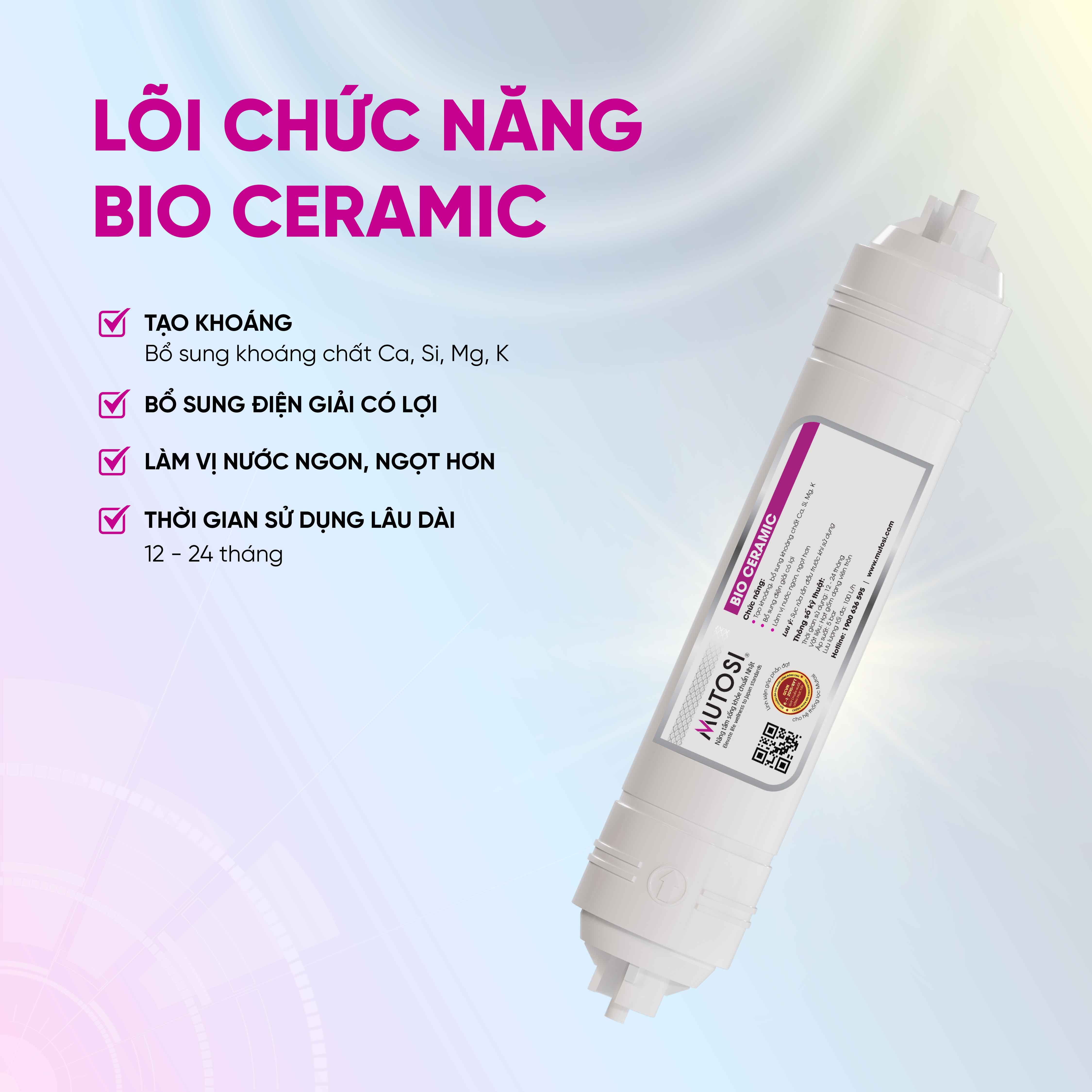 Lõi lọc nước chức năng - Hàng chính hãng Mutosi Số 6/7 - Lõi đúc nối nhanh - BIO CERAMIC - Lõi bù khoáng, điện giải