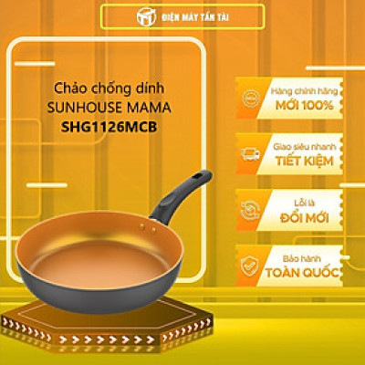CHẢO CHỐNG DÍNH ĐÁY TỪ SUNHOUSE MAMA SHG1126MCB - Hàng chính hãng