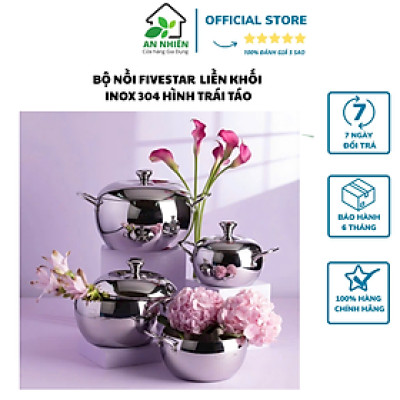 BỘ NỒI FIVESTAR INOX 304 LIỀN KHỐI, HÌNH TRÁI TÁO, 4 NỒI GỒM SIXE 16CM, 18CM, 20CM, 24CM, NẮP INOX; DÙNG ĐƯỢC TRÊN MỌI LOẠI BẾP KỂ CẢ BẾP TỪ.