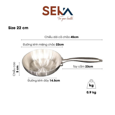 Chảo inox Nguyên khối nông lòng SEKA size 16, 22, 26,28cm sử dụng cho mọi loại bếp