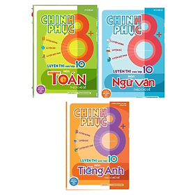 Combo Chinh Phục Luyện Thi Vào Lớp 10 Theo Chủ Đề (Bộ 3 Cuốn) 