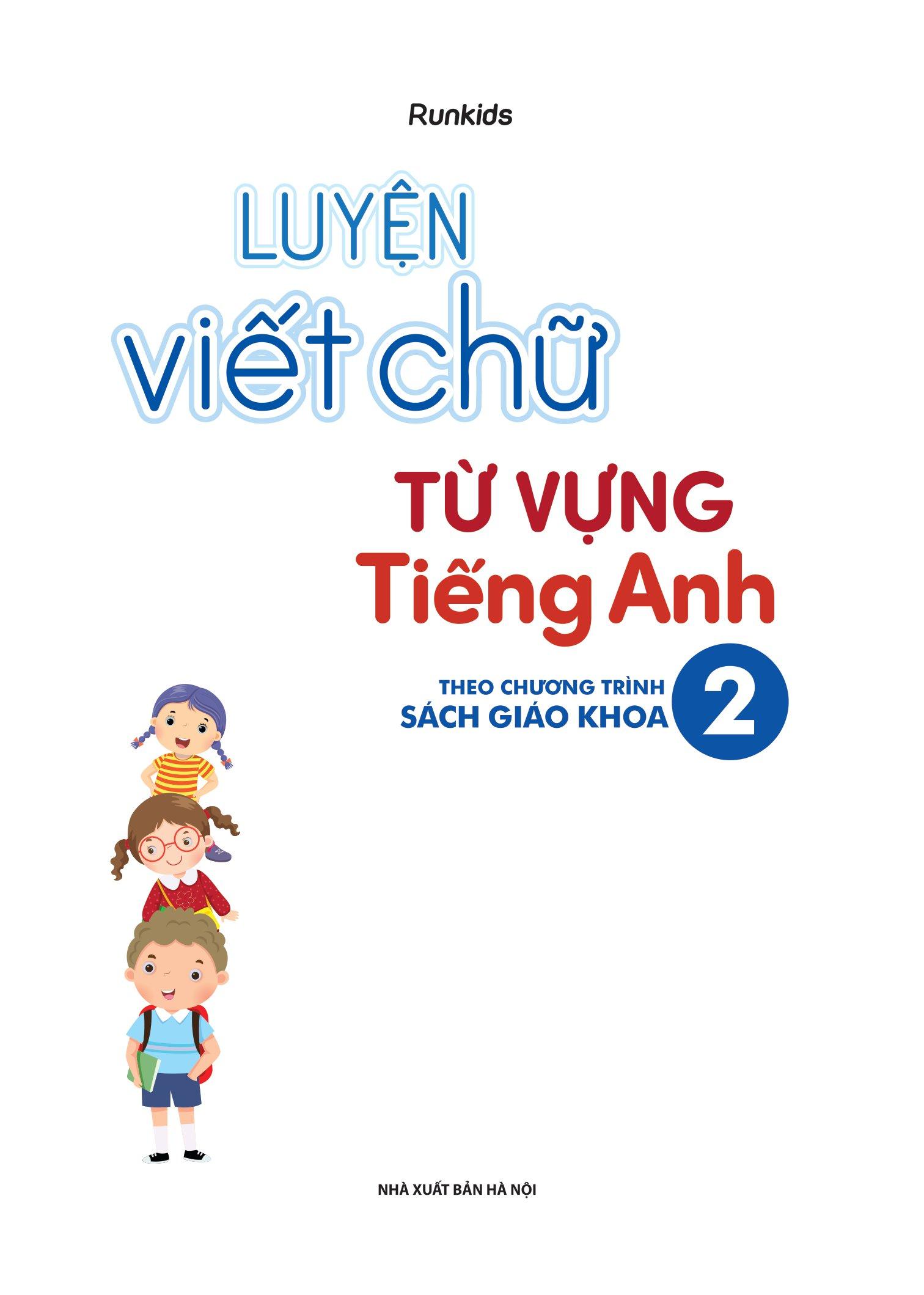 Luyện Viết Chữ Từ Vựng Tiếng Anh Theo Chương Trình Sách Giáo Khoa 2 (Global)