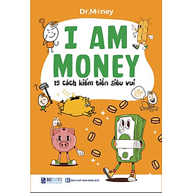 I am money