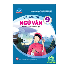 Sách - Để học tốt Ngữ Văn 9 - tập 2 (chân trời sáng tạo)