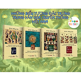 Bộ sách Những biểu tượng đặc trưng trong văn hóa truyền thống Việt Nam (4 tập) – Đinh Hồng Hải