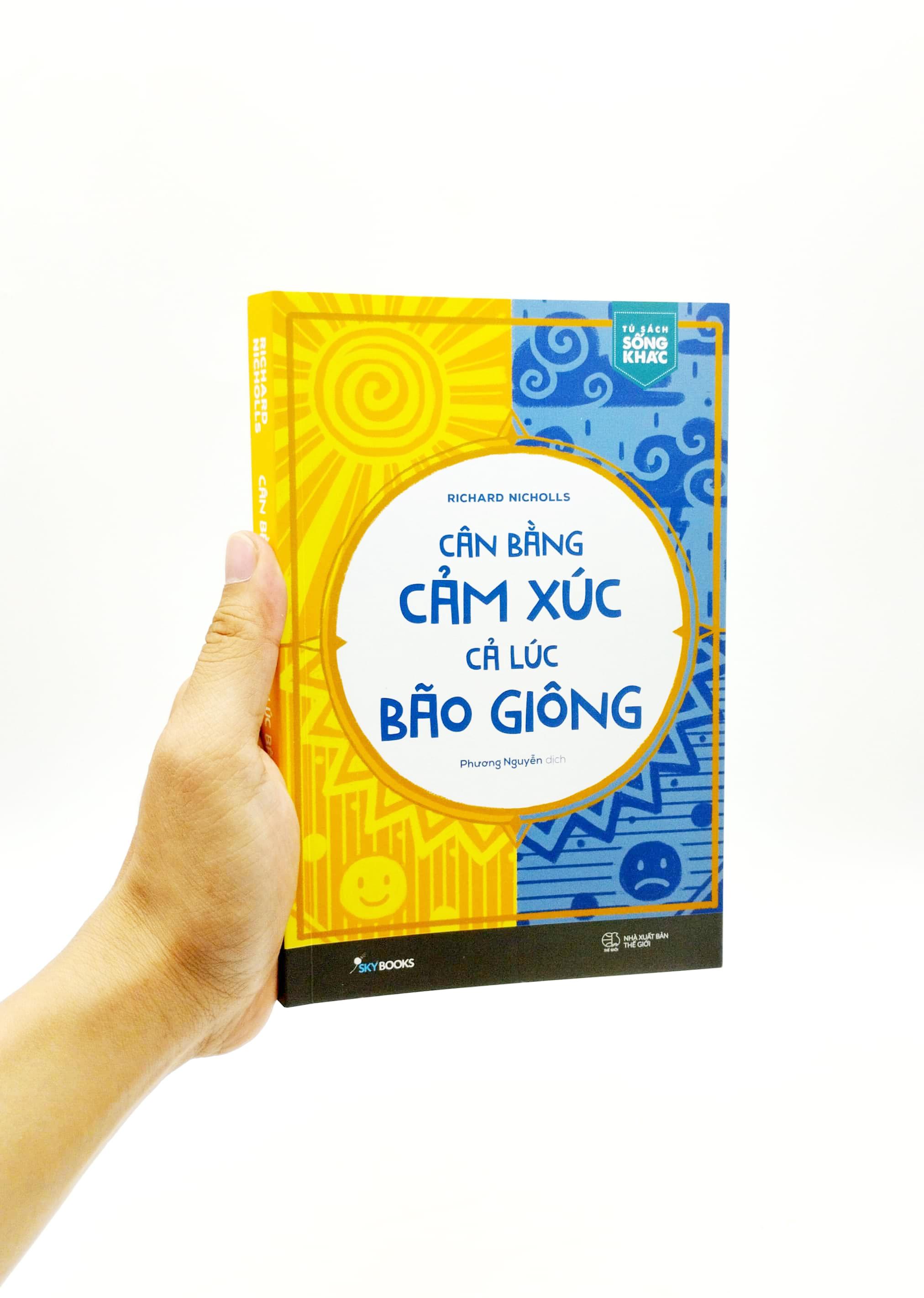 Cân Bằng Cảm Xúc Cả Lúc Bão Giông (Tặng Kèm Bookmark)(Tái Bản)